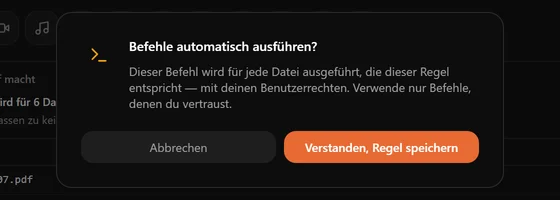 Ein Fenster mit dem Hinweis, dass der Befehl für jede passende Datei mit deinen Benutzerrechten läuft