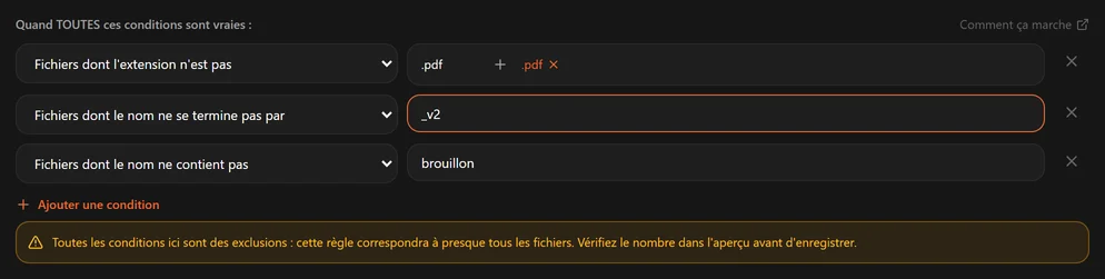 Une règle composée uniquement d'exclusions, avec un avertissement orange indiquant qu'elle correspondra à presque tous les fichiers