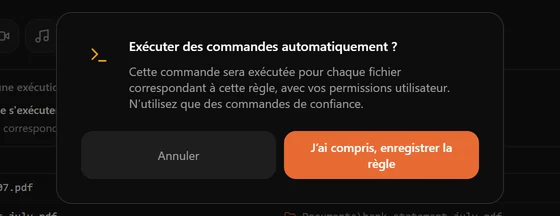 Une fenêtre avertissant que la commande s'exécutera pour chaque fichier correspondant avec vos droits d'utilisateur